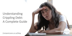 Crippling debt complete guide by compareloans.co.za