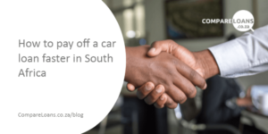 How to pay off a car loan faster in South Africa